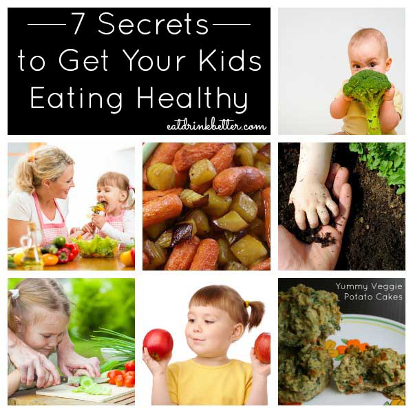 7 Ways to Get Your Kids Eating Healthy Food