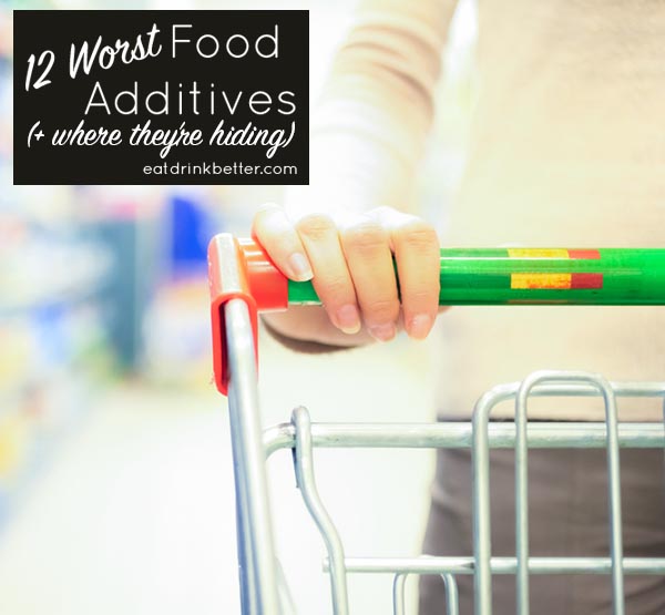 Dirty Dozen Food Additives