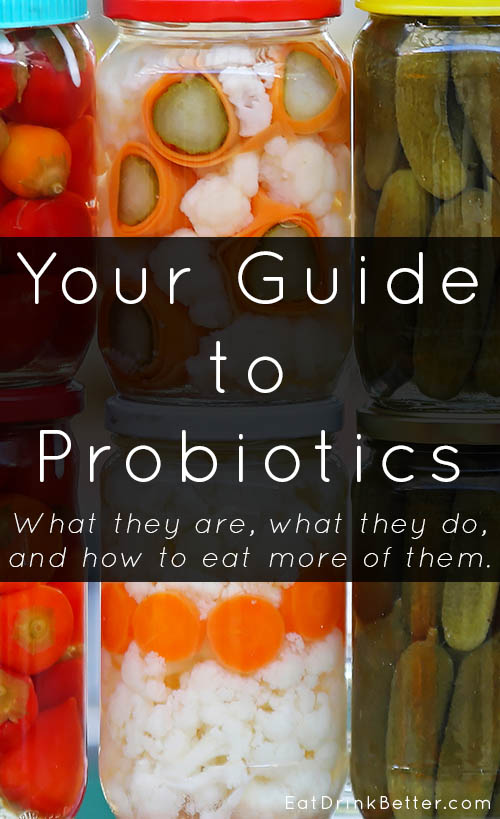 Probiotics are getting some good press lately (and some bad). This probiotics guide dives into what they are, what they do, and how to eat more probiotics.