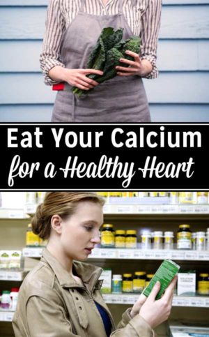 Calcium supplements may actually damage our hearts, while dietary calcium protects heart health. Here's how and why to eat your calcium for heart health.