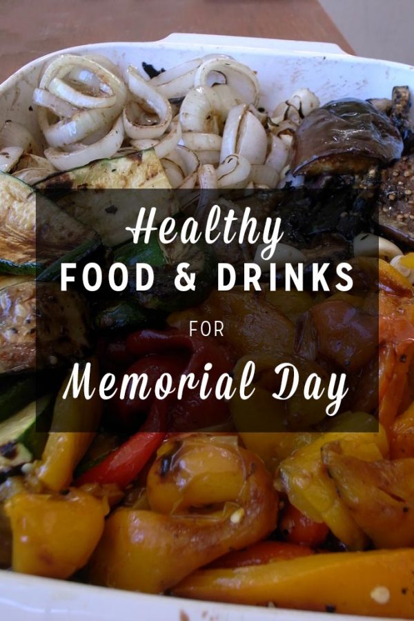 Revitalize your traditions with healthy food for Memorial Day.