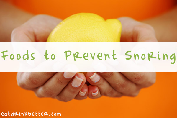 Prevent Snoring with Diet
