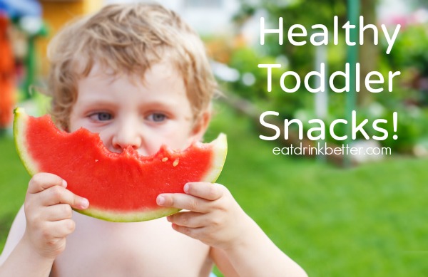 8 Healthy Snacks for Toddlers