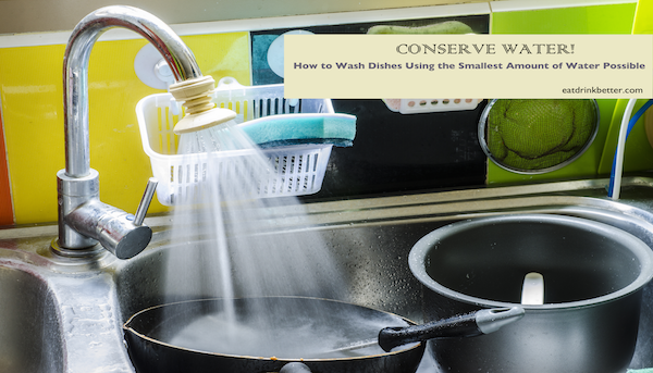 How to Wash Dishes Without Wasting Water