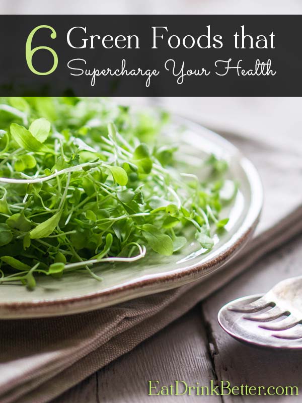 How Green Foods Supercharge Your Health